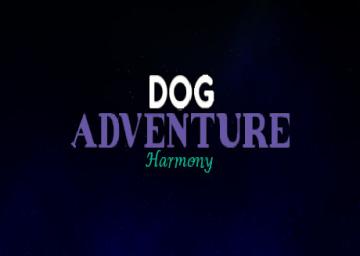 Dog Adventure Harmony (Demo)