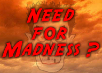 Need for Madness