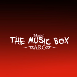 (Mario) The Music Box -ARC-
