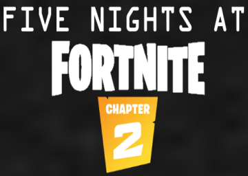 Five Nights at Fortnite 2