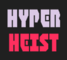 Hyper Heist