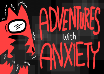 Adventures with Anxiety