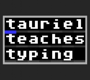 Tauriel Teaches Typing