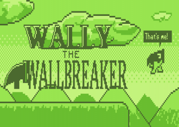 Wally the Wallbreaker