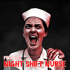 Night Shift Nurse 