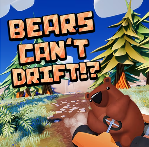 Bears Can`t Drift!?