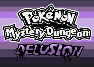 Pokémon Mystery Dungeon: Delusion