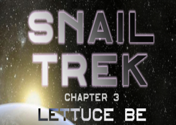 Snail Trek Chapter 3
