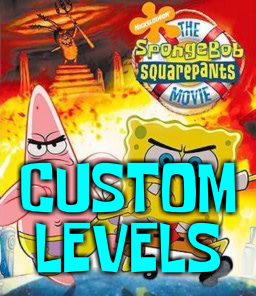 The SpongeBob SquarePants Movie Custom Levels