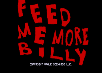 Feed Me More Billy