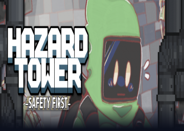 Hazard Tower: Safety First