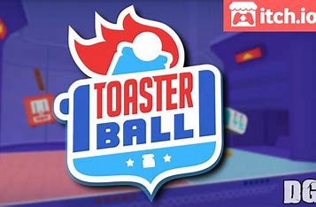 Toaster Ball 
