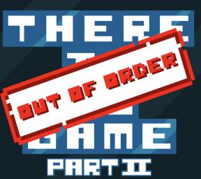 There is no game - OUT OF ORDER!