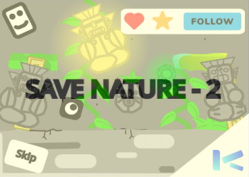 Save Nature - (A Platformer) - Part 2
