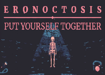 Eronoctosis: Put Yourself Together