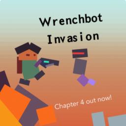 Wrenchbot Invasion