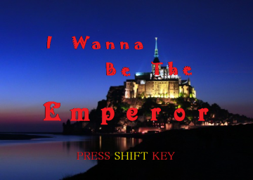 I Wanna Be The Emperor