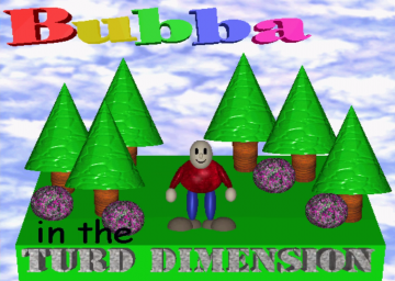 Bubba in the Turd Dimension