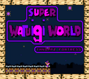 Super Waluigi World Thwompz Fortress