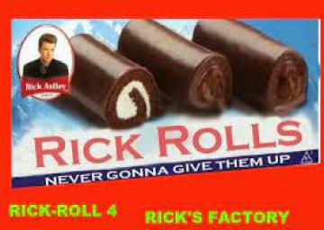 Rick-Roll 4: Rick's Factory
