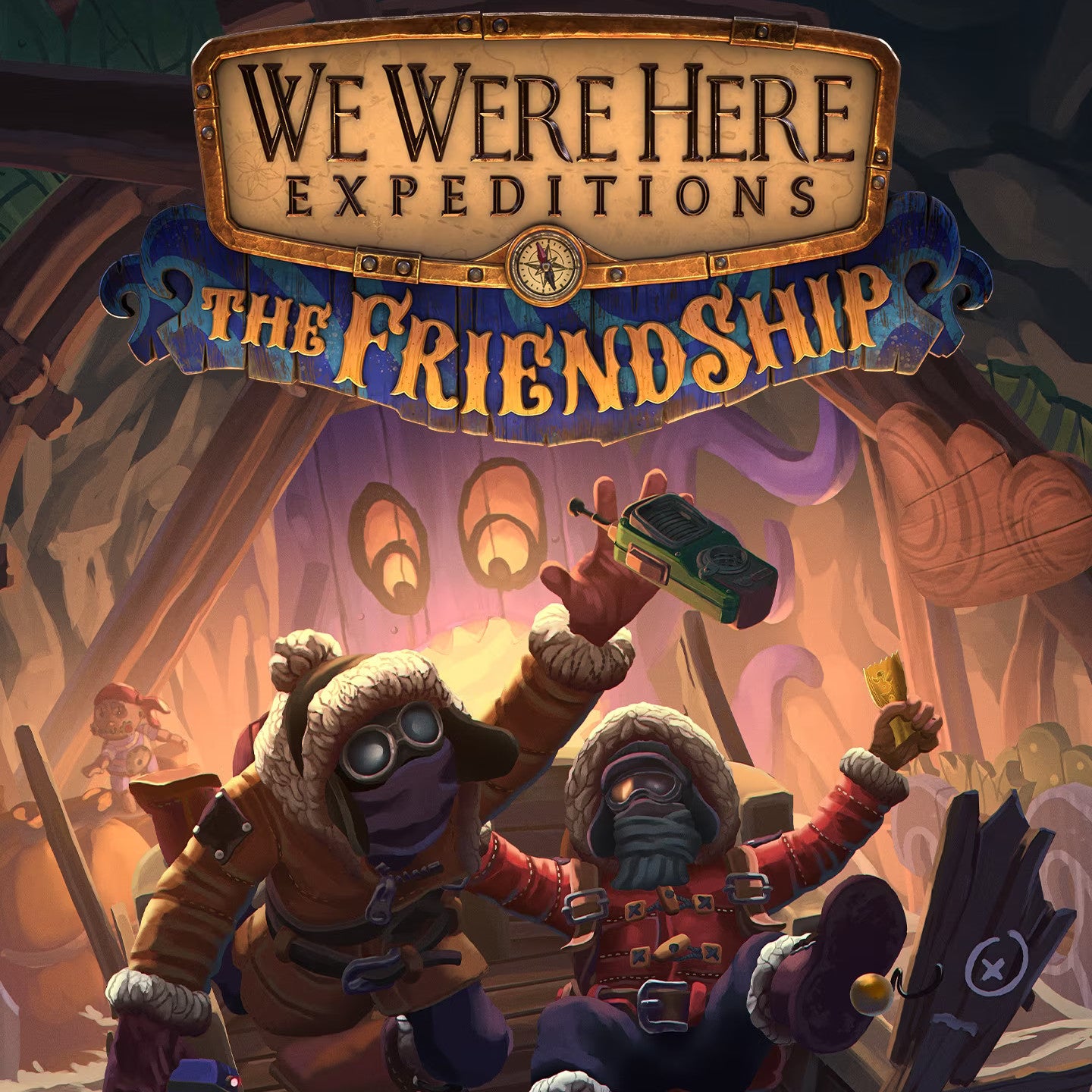 We Were Here Expeditions: The Friendship