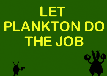 Let Plankton Do the Job