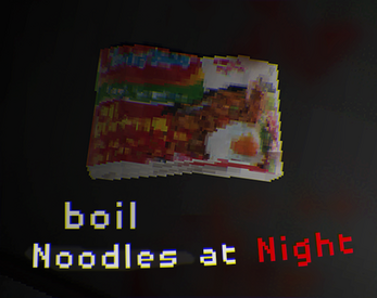 boil Noodles at Night