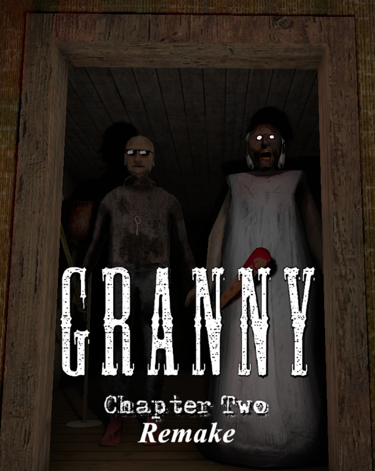Granny: Chapter Two Remake
