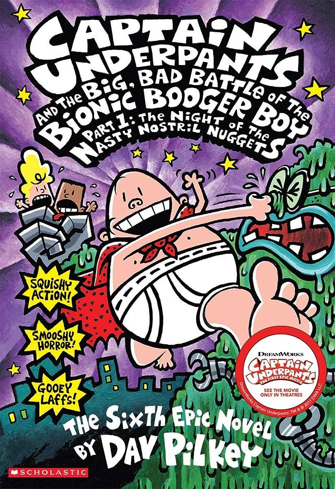 Captain Underpants And The Big Bad Battle Of The Bionic Booger Boy 