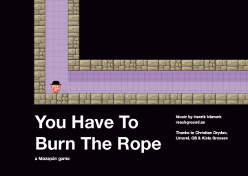 You Have to Burn the Rope