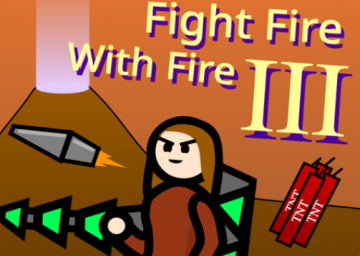 Fight Fire With Fire 3