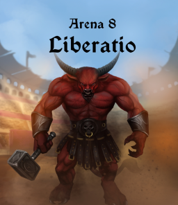 Arena 8: Liberatio