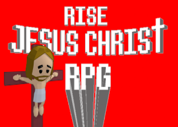 Rise Jesus Christ RPG