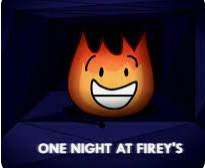 One Night At Firey's