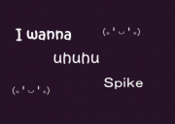 I Wanna Uhuhu Spike