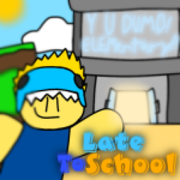 Roblox: Late To School