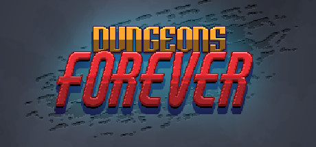 Dungeons Forever